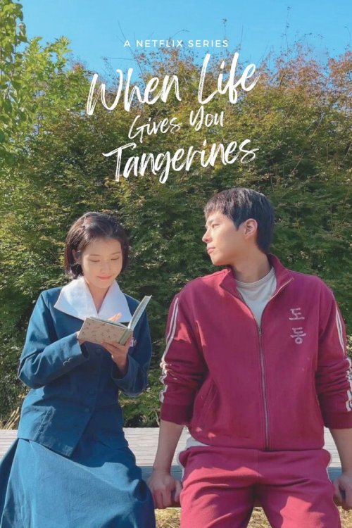 When Life Gives You Tangerines Kdrama Complete Episode English Dub