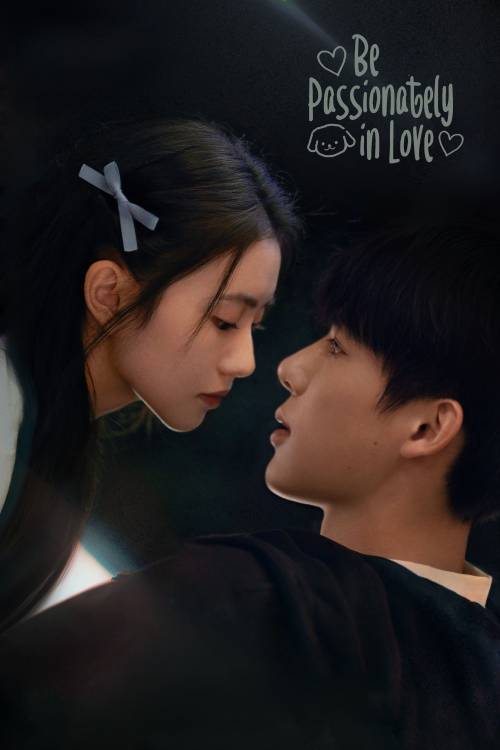 Be Passionately in Love (2025)